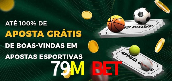 79M Bet Ate 100% de Aposta Gratis